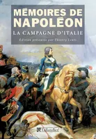 [Tome I], La campagne d'Italie, 1796-1797, Mémoires de Napoléon, La campagne d'Italie.  1796-1797