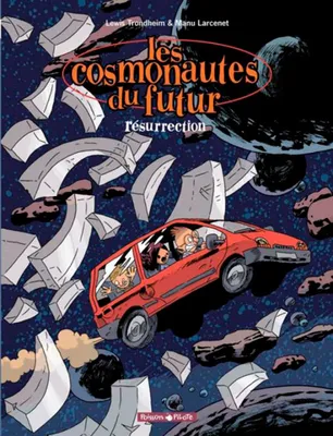 Les cosmonautes du futur., 3, Les Cosmonautes du futur - Tome 3 - Résurrection