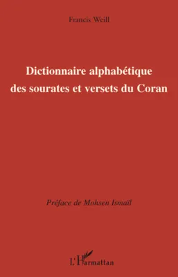 Dictionnaire alphabétique des sourates et versets du Coran, élaboré à partir de la traduction de M. Kasimirski