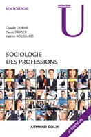 Sociologie des professions - 4e éd.