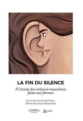 La fin du silence, À l'écoute des violences masculines faites aux femmes