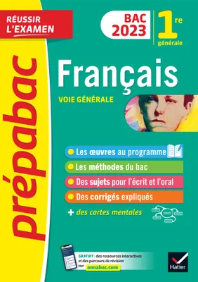 Prépabac Français 1re générale - Bac de français 2023 (écrit & oral), avec les oeuvres au programme 2022-2023