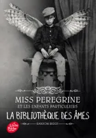 Miss Peregrine et les enfants particuliers, 3, Miss Peregrine - Tome 3, La bibliothèque des âmes