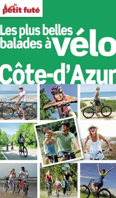 Balades à vélo Côte d'Azur 2012 Petit Futé