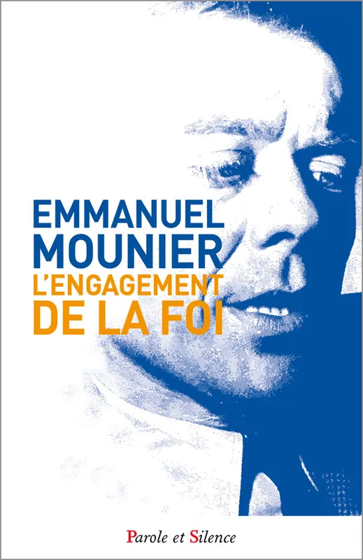 L'engagement de la foi Emmanuel Mounier
