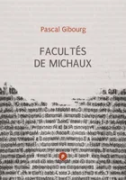 Facultés de Michaux, la problématique de l’action au coeur de l’oeuvre et de la vie de Henri Michaux