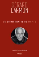 Le dictionnaire de ma vie - Gérard Darmon