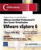 VMware vSphere 6 - Préparation à la certification 