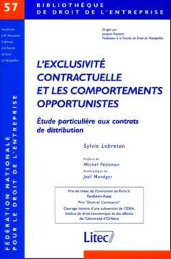 l exclusivite contractuelle et les comportements opportunistes, étude particulière aux contrats de distribution