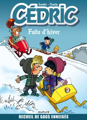 Cédric ., Cédric Best Of - Tome 1 - Faits d'hiver