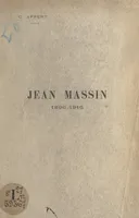 Jean Massin, 1896-1916, Sous-lieutenant au 55e Bataillon de chasseurs à pied. Avec une lettre du R. P. Vallée