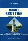 Daniel Brottier, homme de Dieu, et, en son temps, petite chronique des Orphelins apprentis d'Auteuil