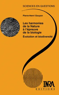 Les harmonies de la Nature à l'épreuve de la biologie, Evolution et biodiversité
