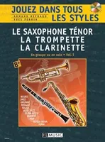 Jouez dans tous les styles Vol.1, Clarinette ou trompette ou saxo