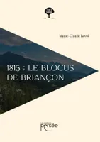 1815 : Le blocus de Briançon