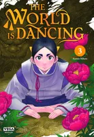 3, The world is dancing - Tome 3
