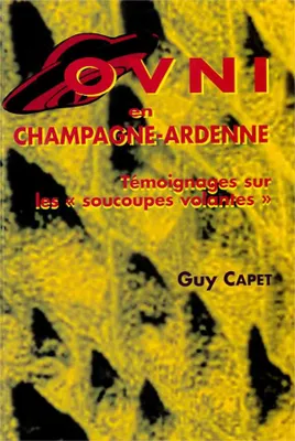 Ovni en Champagne-Ardenne, Témoignages sur les «soucoupes volantes»