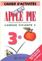 The New Apple Pie - 3e LV2 - Cahier d'activités - Edition 1999