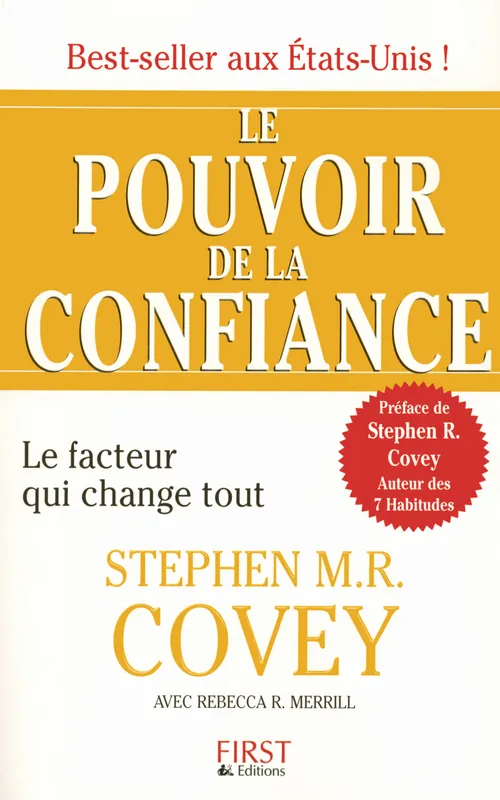 Livres Sciences Humaines et Sociales Psychologie et psychanalyse Le pouvoir de la confiance, le facteur qui change tout Stephen R. Covey
