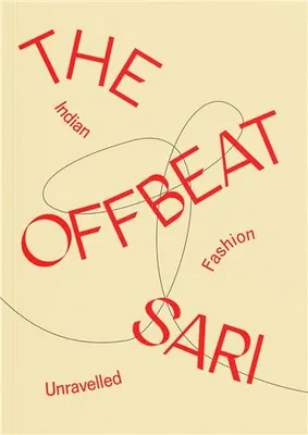The Offbeat Sari /anglais