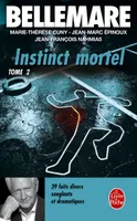2, Instinct mortel (Tome 2), Volume 2, 39 histoires vraies