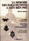 La mémoire des parachutistes à Dien Bien Phu, 13 mars - 7 mai 1954 - Entretien et récit anthropologique