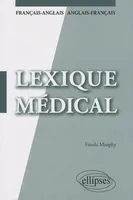 Lexique médical. Français-anglais / anglais-français, Livre