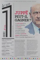 Le 1 - numéro 125 Alain Juppé peut-il gagner ?