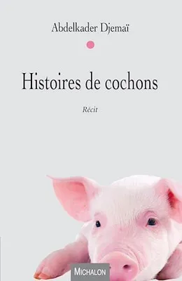 Histoires de cochons