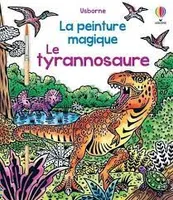 Le tyrannosaure - La peinture magique