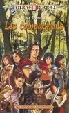 Rencontres de Lancedragon., 6, Les nouvelles rencontres Tome III : Les compagnons