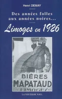 Des années folles aux années noires, Limoges en 1926