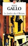 La machinerie humaine, Le Jardin des oliviers, roman
