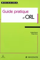 Guide pratique d'ORL