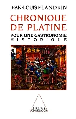Chronique de Platine, Pour une gastronomie historique