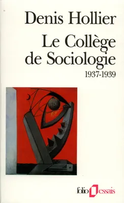 Le Collège de Sociologie, (1937-1939)