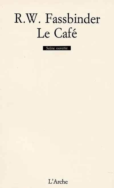 Livres Littérature et Essais littéraires Théâtre Le Café d’après Goldoni, d'après Goldoni Rainer Werner Fassbinder