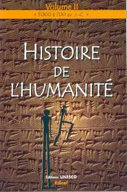 Histoire de l'Humanité / La Préhistoire et les débuts de la civilisation (Volume I)  Collectif