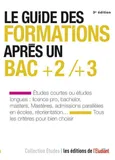 Guide des formations après un Bac +2/+3 3e édition