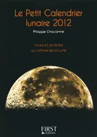 Le petit livre de - calendrier lunaire 2012