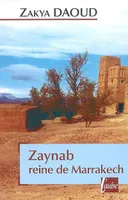 ZAYNAB REINE DE MARRAKECH, roman