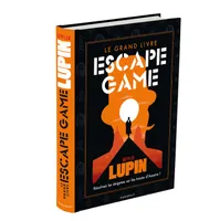Le grand livre escape game Lupin, Résolvez les énigmes sur les traces d'assane !