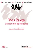 Revue des Sciences Humaines, n°325/janvier - mars 2017, Yves Ravey, une écriture de l'exigence