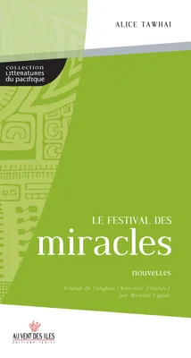 FESTIVAL DES MIRACLES LE, nouvelles
