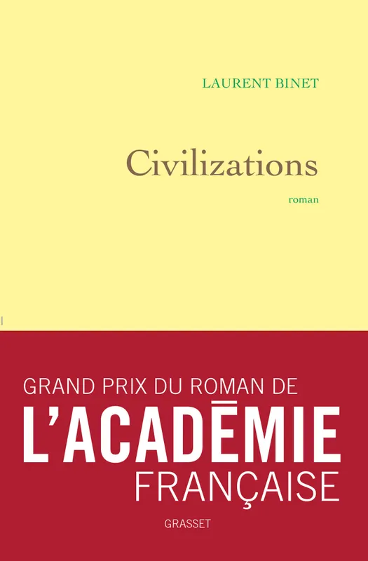 Livres Littérature et Essais littéraires Romans contemporains Francophones Civilizations Laurent Binet