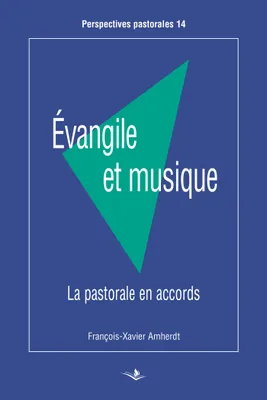 Évangile et musique, La pastorale en accords