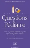 Questions au pédiatre, la santé et l'équilibre de votre enfant