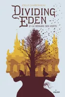 2, Dividing Eden, Tome 02, Le royaume des vents