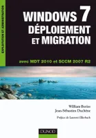 Windows 7 Déploiement et migration - MDT 2010 et SCCM 2007 R2, MDT 2010 et SCCM 2007 R2