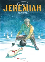 Jeremiah ., 13, Jeremiah - Tome 13 - Strike